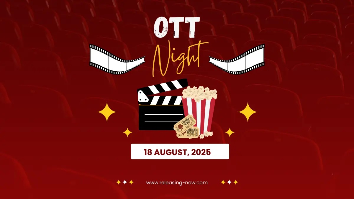 OTT Today (Aug 18, 2025): What’s New on Prime Video, JioHotstar, Netflix, ZEE5, SonyLIV & More 2 OTT Today