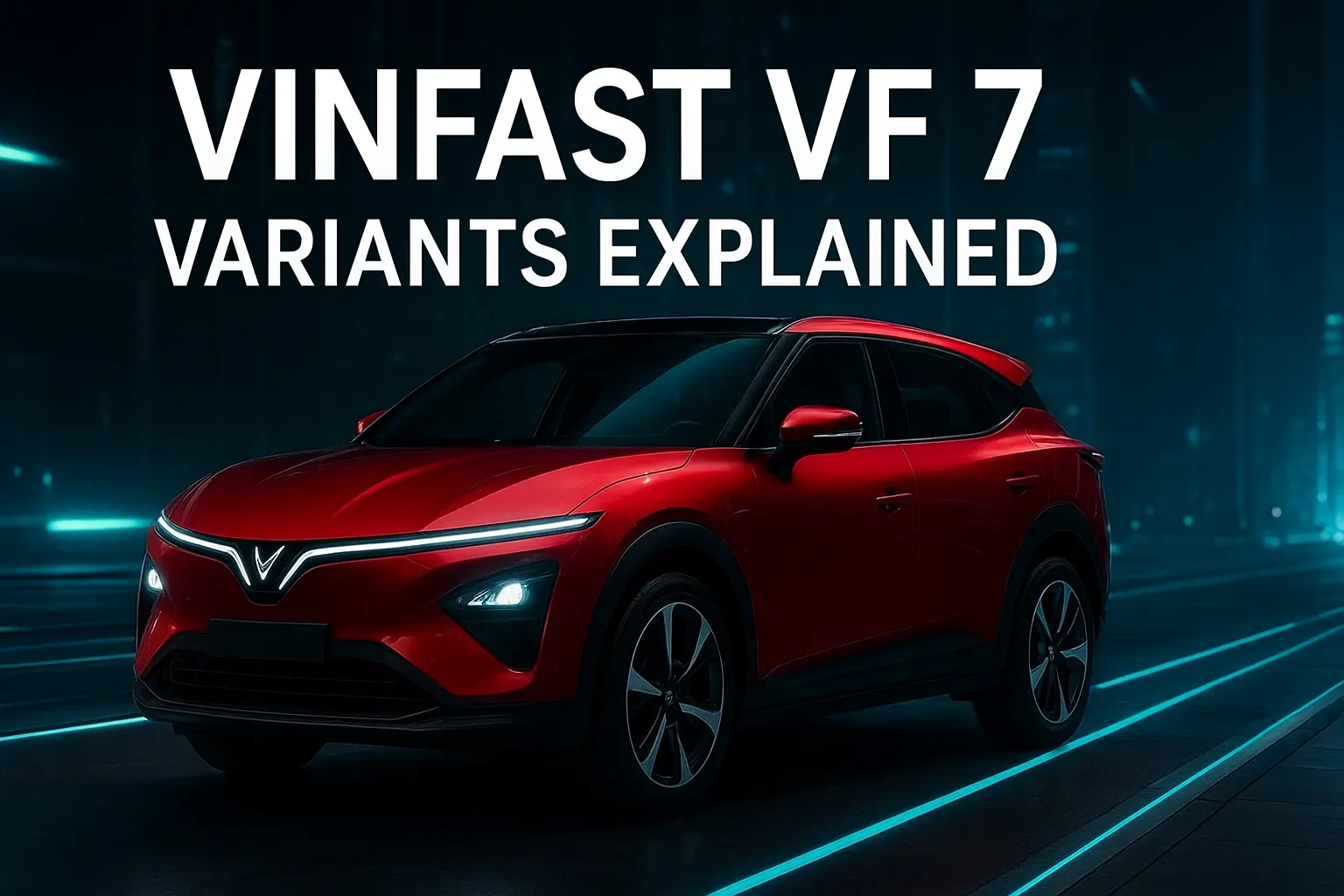 Vinfast VF 7 Variant-Wise Features Explained: Earth, Wind, Sky & Infinity Trims Detailed 1 Vinfast VF 7 Variant